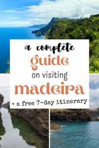 Madeira Roadtrip: A Complete Guide on Visiting Madeira + a 7-day Itinerary