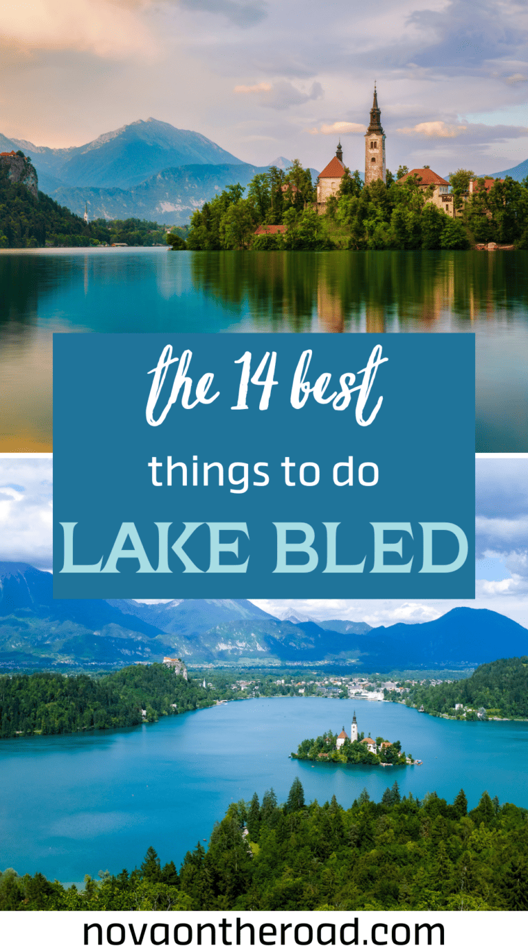 14 Dreamy Things to Do in Lake Bled: Slovenia - Nova on the Road