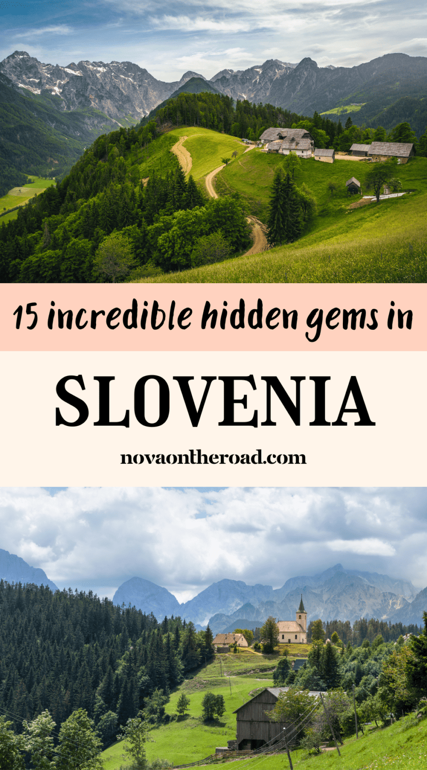 Slovenia Hidden Gems – Top 15 Off The Beaten Path Destinations